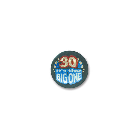 30 It's The Big One Satin Button, Size 2"