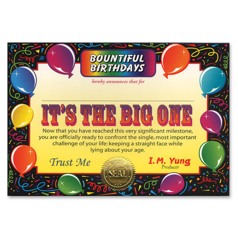 It's The Big One Certificate, Size 5" x 7"